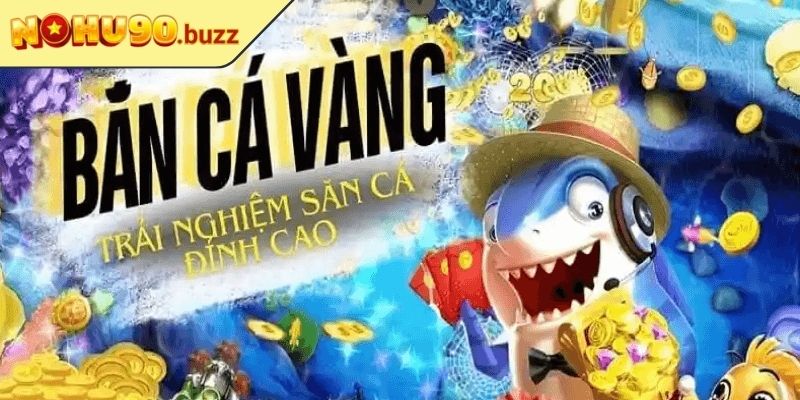 Câu Cá Vàng NOHU90 Săn Thưởng Siêu Đỉnh, Giải Trí Cực Đã 3 Hướng dẫn cách chơi câu cá vàng hiệu quả
