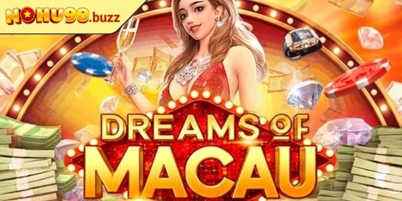 Giấc Mơ Ma Cao NOHU90 – Tựa Game Cuốn Hút Kịch Tính 3 Đồ họa đỉnh cao hấp dẫn