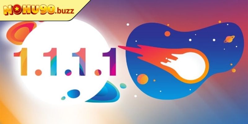 Hướng dẫn sử dụng ứng dụng 1.1.1.1 để truy cập NOHU90