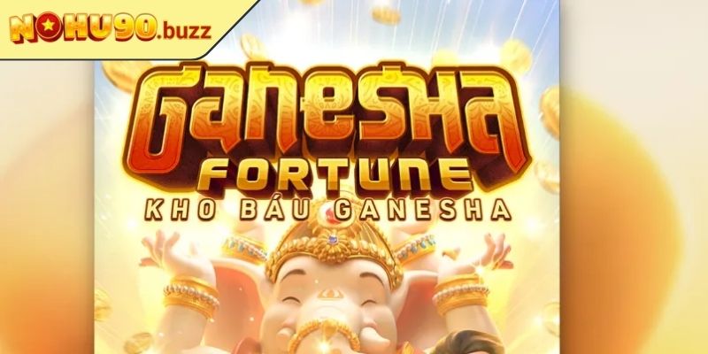 Kho Báu Ganesha Nohu90 - Cuộc Săn Jackpot Cực Khủng 1 Tổng quan game kho báu Ganesha NOHU90